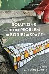 Solutions for the Problem of Bodies in Space: Poems