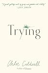 Trying: A Memoir