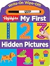 Write-On Wipe-Off My First 123 Hidden Pictures (Highlights My First Write-On Wipe-Off Board Books)