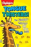 Tongue Twisters!: The Trickiest, Twistiest Joke Book Ever (Highlights Laugh Attack! Joke Books)