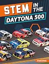 STEM in the Daytona 500 (Stem in the Greatest Sports Events)