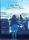 I Had That Same Dream Again