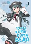 Kuma Kuma Kuma Bear [Light Novel] Volume 1