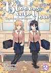 Bloom Into You (Light Novel): Regarding Saeki Sayaka Vol. 2