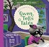 Gwen Tells Tales: When It's Hard to Tell the Truth
