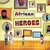 African Heroes: Discovering Our Christian Heritage