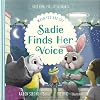 Sadie Finds Her Voice: When You Are Shy
