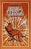 The Autobiography of Nikola Tesla and Other Works (Leather-bound Classics)