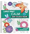 Large Print Easy Color & Frame - Calm (Stress Free Coloring Book)