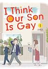 I Think Our Son Is Gay, Volume 1