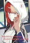 Smoking Behind the Supermarket with You, Vol. 5