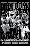 Freedom! The Story of the Black Panther Party