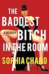 The Baddest Bitch in the Room: A Memoir