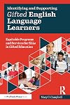Identifying and Supporting Gifted English Language Learners: Equitable Programs and Services for ELLs in Gifted Education