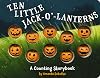 Ten Little Jack O Lanterns: A Magical Counting Storybook (1) (Magical Counting Storybooks)