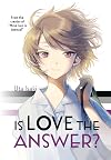 Is Love the Answer?
