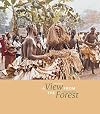 A View from the Forest: The Power of Southern Kuba Initiation Rites and Masks