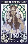 Ethereal Visions Tarot Luna Edition
