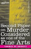 Second Paper On Murder Considered as one of the Fine Arts