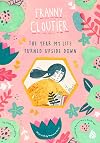 The Year My Life Turned Upside Down (Franny Cloutier)