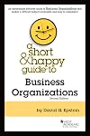 A Short and Happy Guide to Business Organizations