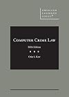 Computer Crime Law (American Casebook Series)