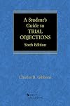A Student's Guide to Trial Objections