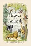 A Heaven for Animals: A Catholic Case and Why It Matters