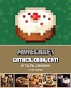 Minecraft: Gather, Cook, Eat! Official Cookbook (Gaming)