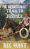 A Winding Trail to Justice (Reluctant Redemption Book 2)