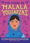 The Story of Malala Yousafzai: A Biography Book for New Readers (The Story Of: A Biography Series for New Readers)