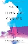 More Than You Can See: A Mother's Memoir