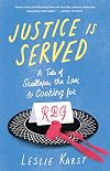 Justice Is Served: A Tale of Scallops, the Law, and Cooking for RBG