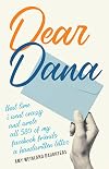 Dear Dana: That time I went crazy and wrote all 580 of my Facebook friends a handwritten letter