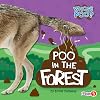 Poo in the Forest (Whose Poo?)