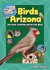 The Kids' Guide to Birds of Arizona: Fun Facts, Activities and 86 Cool Birds