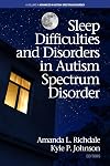 Sleep Difficulties and Disorders in Autism Spectrum Disorder (Advances in Autism Spectrum Disorder)