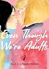 Even Though We're Adults, Volume 2