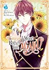 I Swear I Won't Bother You Again! (Manga) Vol. 3