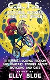 C.A.T.S.: Cycling Across Time and Space: 11 Feminist Science Fiction and Fantasy Stories about Bicycling and Cats (Bikes in Space)