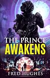 The Prince Awakens (The Prince of Britannia Saga Book 1)