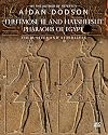 Thutmose III and Hatshepsut, Pharaohs of Egypt: Their Lives and Afterlives