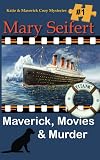Maverick, Movies & Murder (Katie & Maverick Cozy Mysteries)
