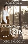 A Slight Change of Plans (Best-laid Plans)