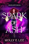Spark of Ash (Ember of Night, 3)