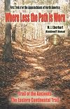 Where the path is less worn : The Eastern Continental Trail, Trail of the Ancients