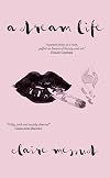 A Dream Life (Short Books by Great Women Writers)