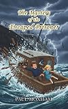 The Mystery of the Escaped Prisoner (The Mystery #10)