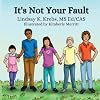 It's Not Your Fault