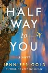 Halfway to You: A Novel